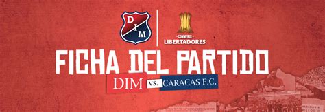 Tausende flüge hunderter airlines für das beste angebot vergleichen. Ficha del partido | DIM vs. Caracas - Deportivo ...