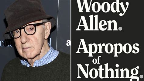 Woody Allen Book ‘tone Deaf Disgusting Opinion Au