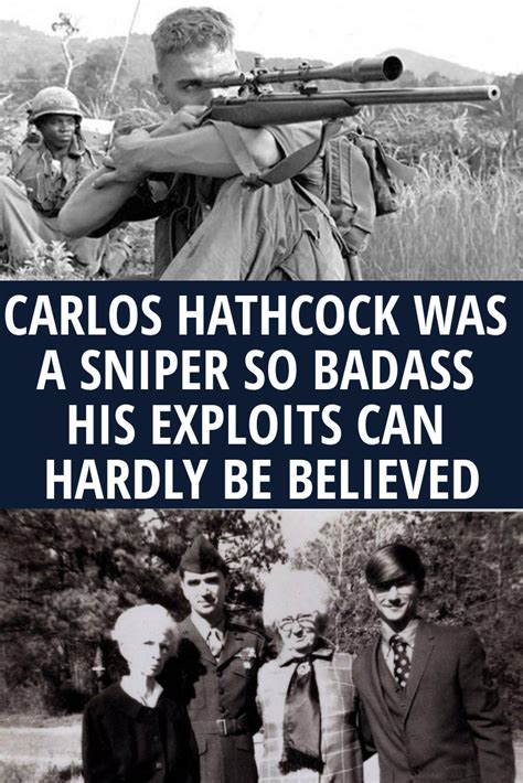 Carlos Hathcock Was A Sniper So Badass His Exploits Can Hardly Be Believed Vietnam Vets Usmc