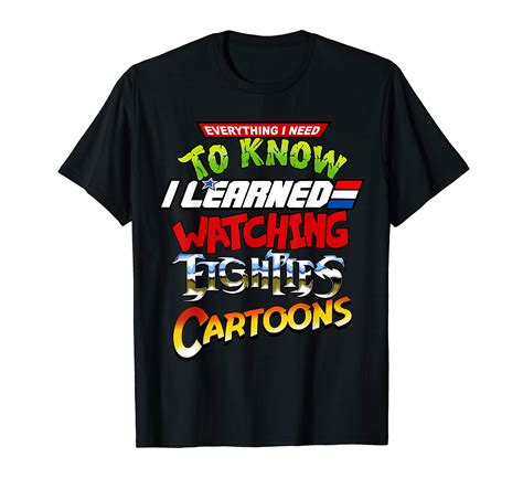 Buy Everything Need To Know I Learned Watching Eighties Cartoons T