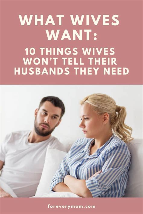 What Wives Want Things Wives Wont Tell Their Husbands They Need