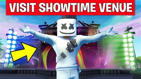 Visit The Showtime Venue Location Guide Showtime Challenges Fortnite Marshmello Event Youtube