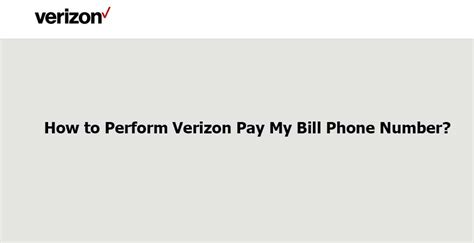 How To Perform Verizon Pay My Bill Phone Number