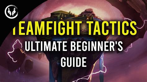Teamfight Tactics Ultimate Beginners Guide Everything You Need To