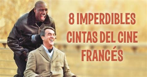 8 Películas Francesas Que No Te Puedes Perder Mejores