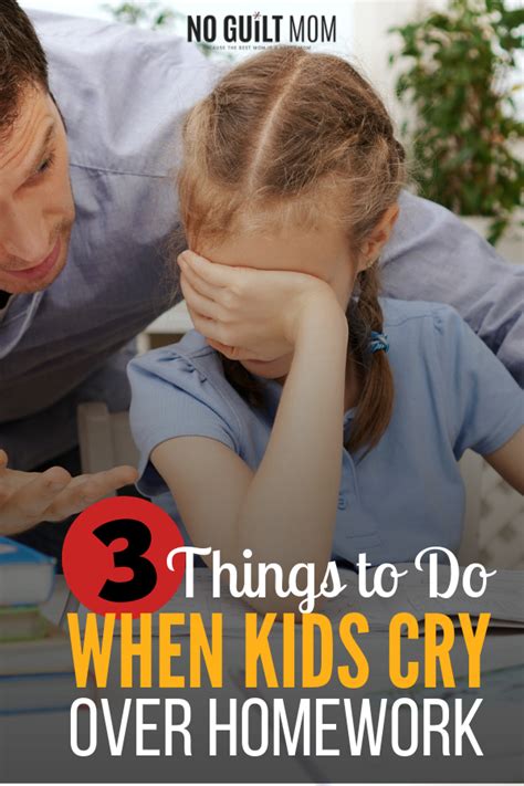 3 Things To Do When Your Kid Cries Over Homework No Guilt Mom Kids