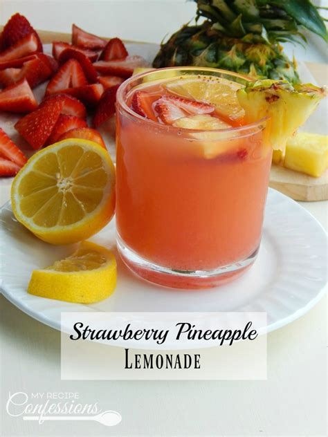 Strawberry Pineapple Lemonade My Recipe Confessions