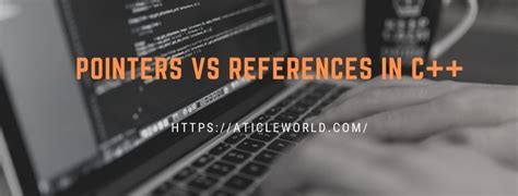 Pointers Vs References In C Aticleworld