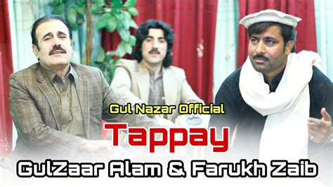 Pashto New Tapey 2021 Gulzar Alam Gul Nazar Farukh Zaib Pashto