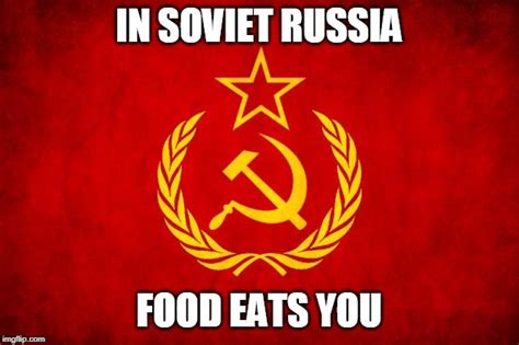 In Soviet Russia Imgflip