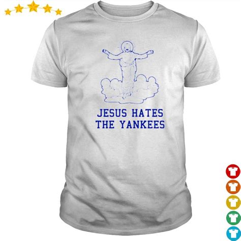 official jesus hates the yankees 2020 shirt hoodie sweater long sleeve and tank top