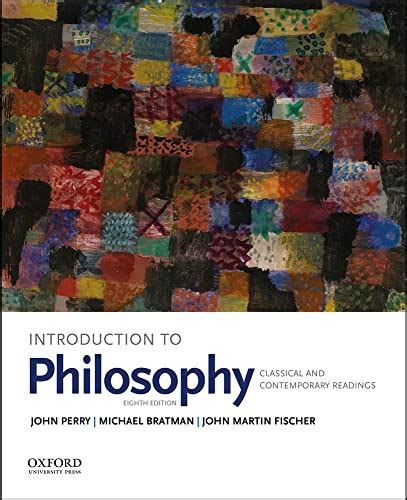 Introduction To Philosophy Classical And Contemporary Readings Perry John Bratman Michael