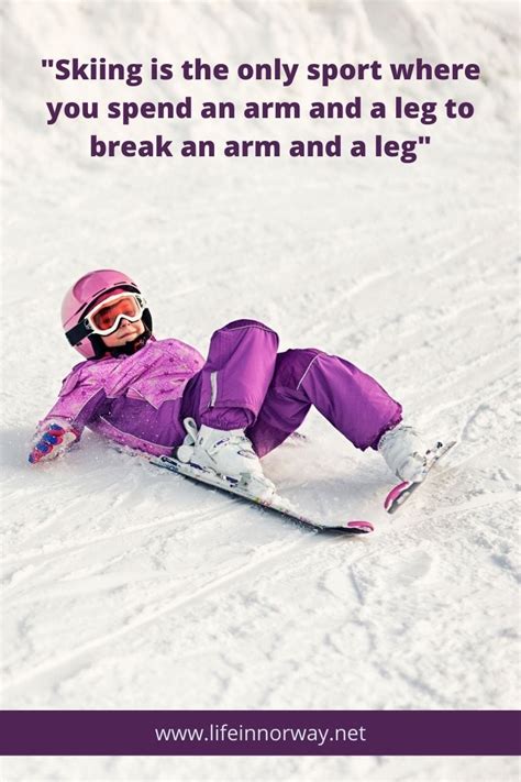 21 Funny And Inspiring Skiing Quotes Life In Norway