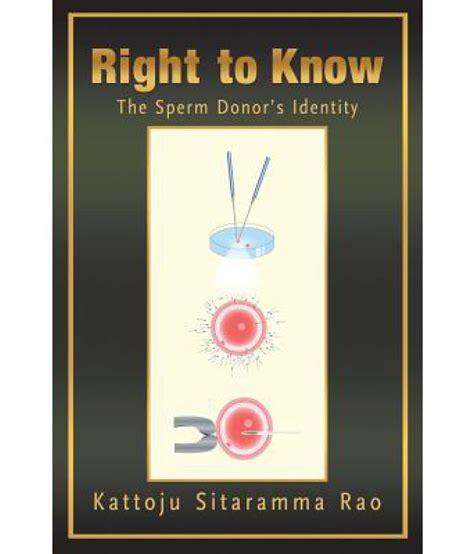 right to know the sperm donor s identity buy right to know the sperm donor s identity online