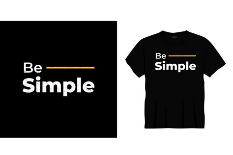 Be Simple Typography T Shirt Design Graphic By Bolakaretstudio