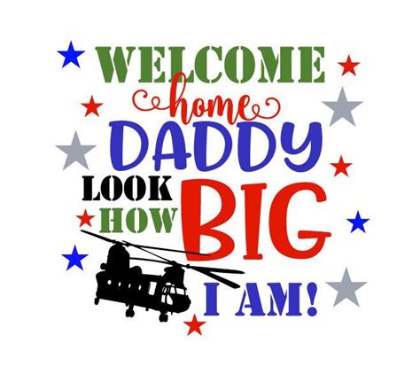 welcome home daddy look how big i am svg military deployment etsy welcome home daddy daddy
