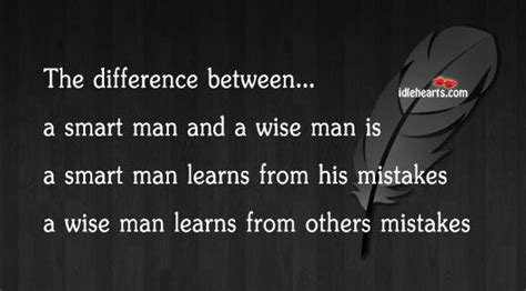 Smart Man Vs Wise Man Smart Men Wise Quotes Wise People