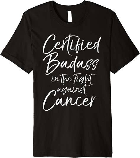 mens funny patient certified badass in the fight against cancer premium t shirt
