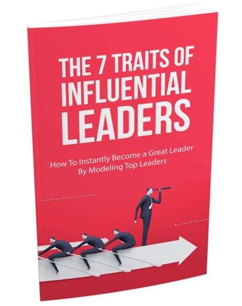 the 7 traits of influential leaders