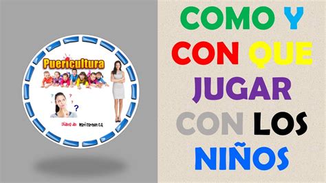 Ahora mismo tienen 5 y 3 años, respectivamente. Juegos para niños de 1,2,3,4,5,6 y mas de 12 años en español - Consejos de Puericultura online ...