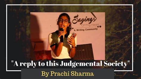 A Reply To This Judgemental Society By Prachi Sharma Open Mic