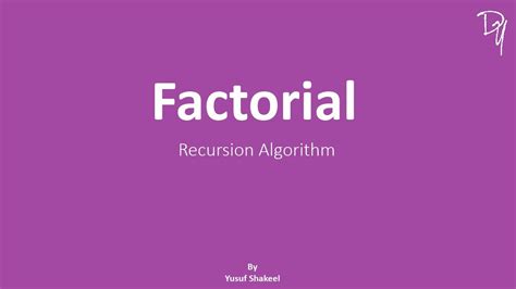 Recursion Algorithm Factorial Step By Step Guide Youtube