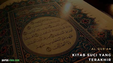 Kitab Al Quran Sebagai Kitab Suci Yang Terakhir Portal