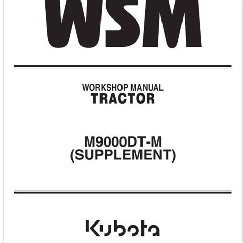 Kubota Tractor M9540 Dual Speed Workshop Manual