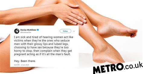 Author Writes Bizarre Tweet About Women Seducing Men With Lubed Legs Metro News
