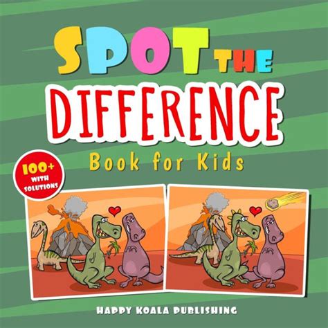 Spot The Difference Book For Kids Over 100 Challenging Illustrations