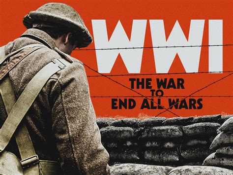 Watch World War I The War To End All Wars Prime Video