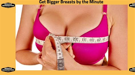 get bigger breasts by the minute youtube