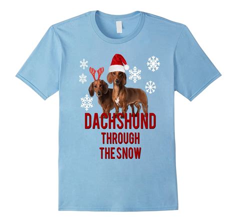 Funny Dog Christmas Shirt Dachshund Through The Snow Pets Cl Colamaga
