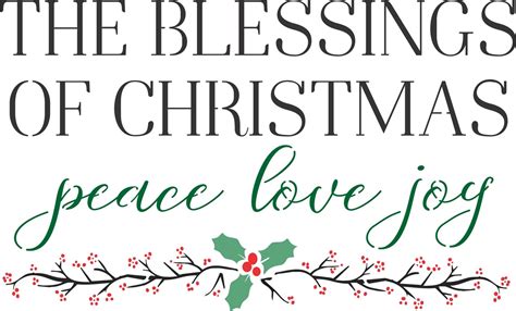 The Blessings Of Christmas Peace Love Joy 12 X 75 Stencil