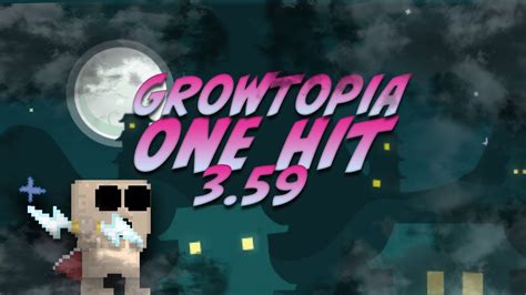 Growtopia One Hit Hack Working V359 Youtube