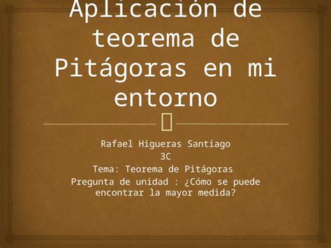 Pptx Aplicación De Teorema De Pitágoras En Mi Entorno Dokumentips