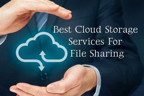 Best Cloud Storage Services For File Sharing