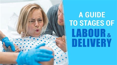 A Guide To Stages Of Labour And Delivery Youtube