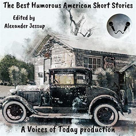 The Best Humorous American Short Stories Audio Download Alexander