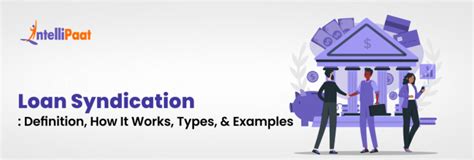 Loan Syndication What Is How It Works Types And Example