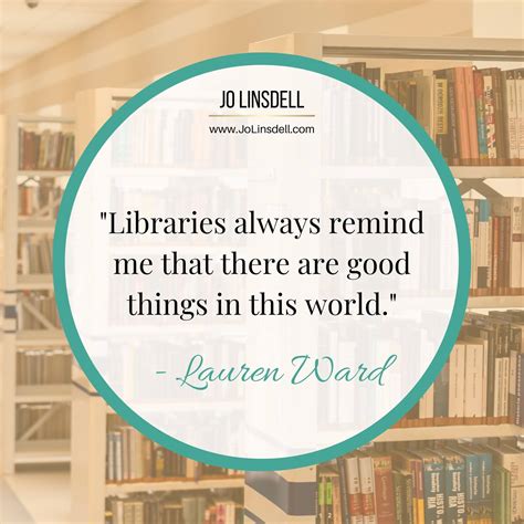 Quotes About Libraries Jo Linsdell