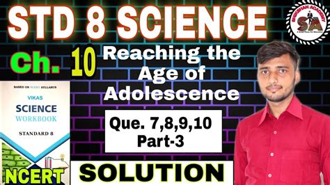 Q 7 8 9 10 Chap 10 Reaching The Age Of Adolescence Std 8 Science Navneet Vikas Science