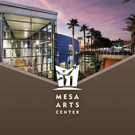 Mesa Arts Center Performing Arts Shows Concerts Theater Art