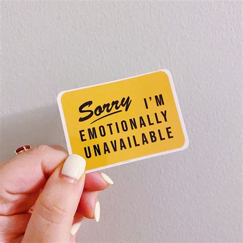 Emotionally Unavailable Sticker Funny Sticker Relatable Etsy