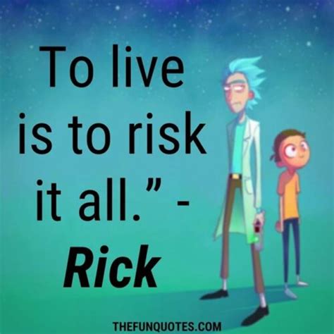 Best Of Rick And Morty Quotes With Photos Thefunquotes