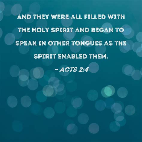 Acts 24 And They Were All Filled With The Holy Spirit And Began To