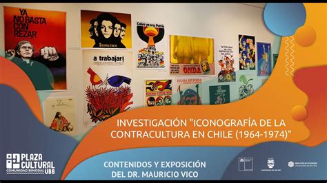 “todos Juntos Iconografía Contracultural Chilena” Los últimos Días