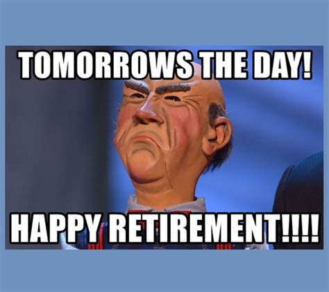 There are also people who are still not sure what to do after. Retirement Memes