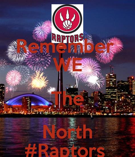 Free Download Remember We The North Raptors Keep Calm And Carry On