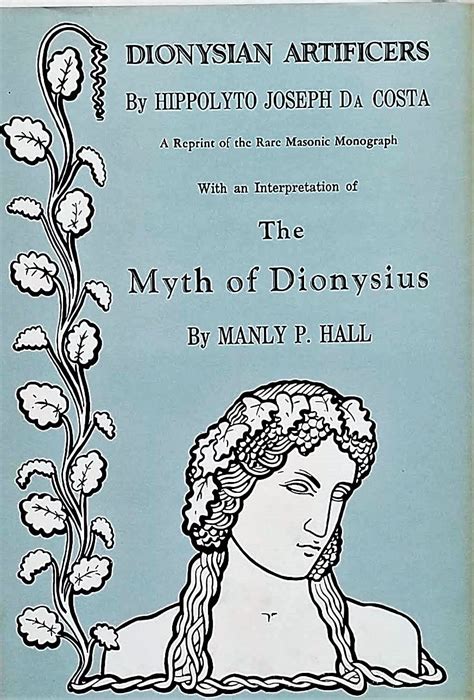 Dionysian Artificers The Myth Of Dionysius Hardback 0 89314 405 3